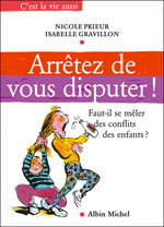 Arrêtez de vous disputer !